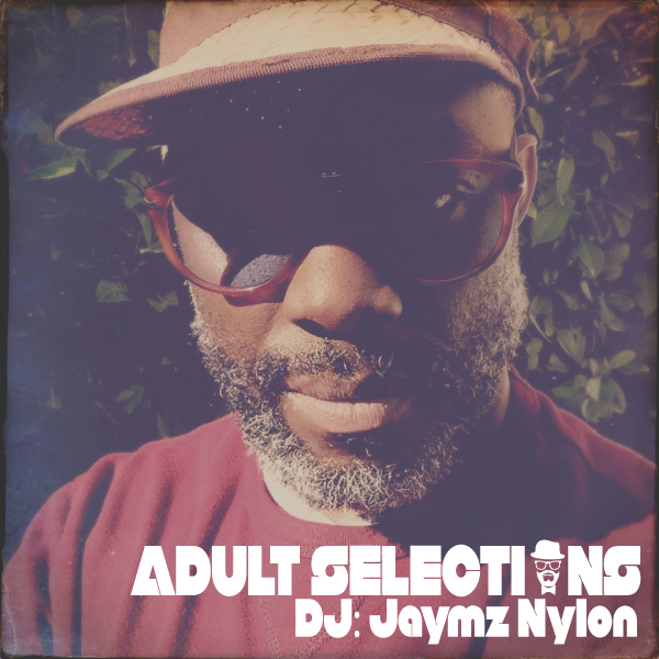 DJ-Jaymz-Nylon---Adult-Selections--165-600x600